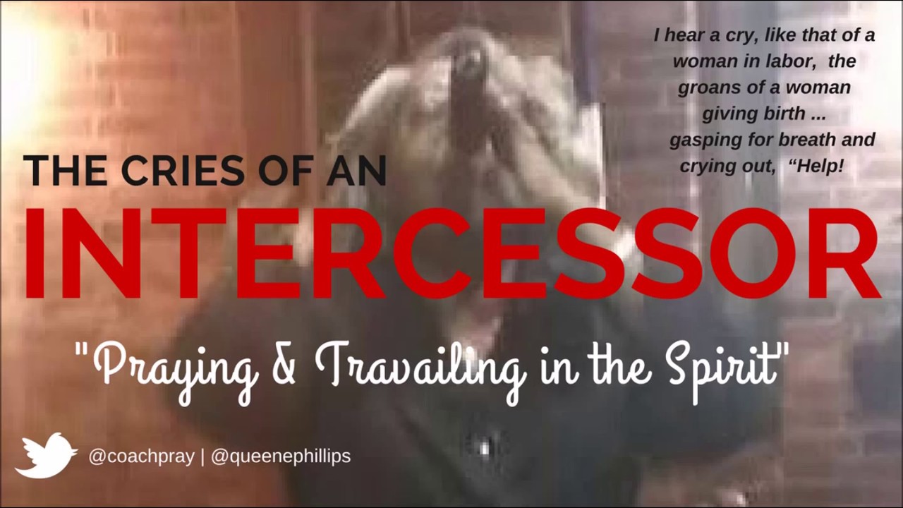 Cry of an Intercessor
