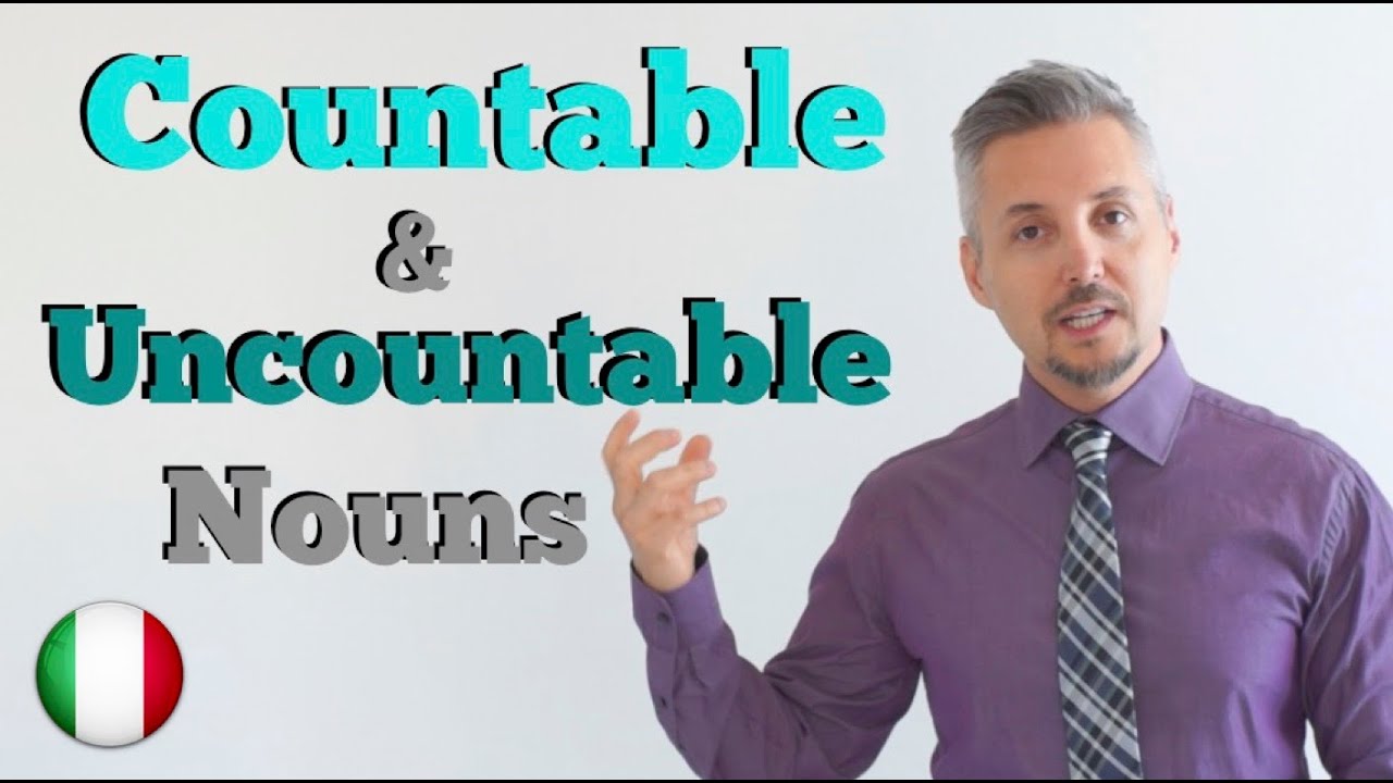Inglese per Italiani: Countable and Uncountable nouns (Sostantivi Contabili e non-contabili)