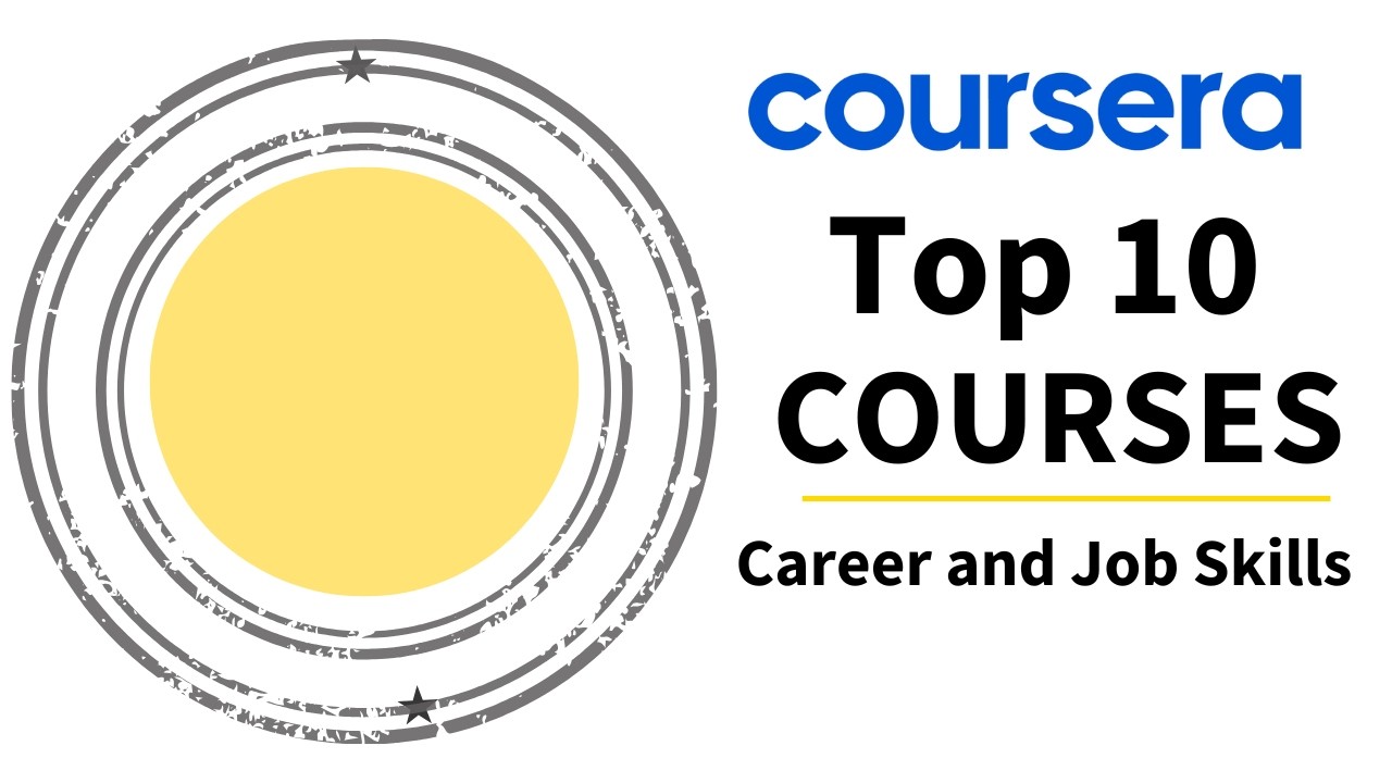 Top 10 Coursera Courses for Career Success in 2024 & 2025