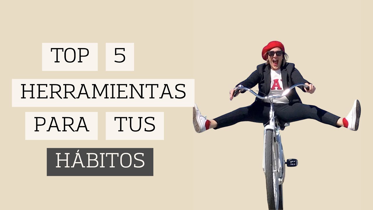 5 herramientas para mantener tus hábitos.
