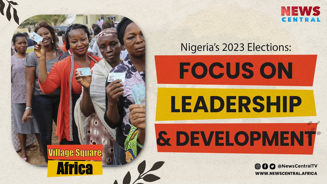 Nigeria's 2023 Elections: Focus On Leadership & Development With Muiz Banire & Patience Ndidi | VSA