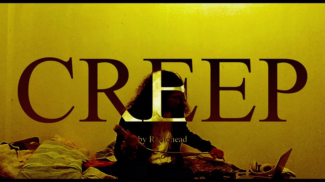 Creep | the Radiohead cover