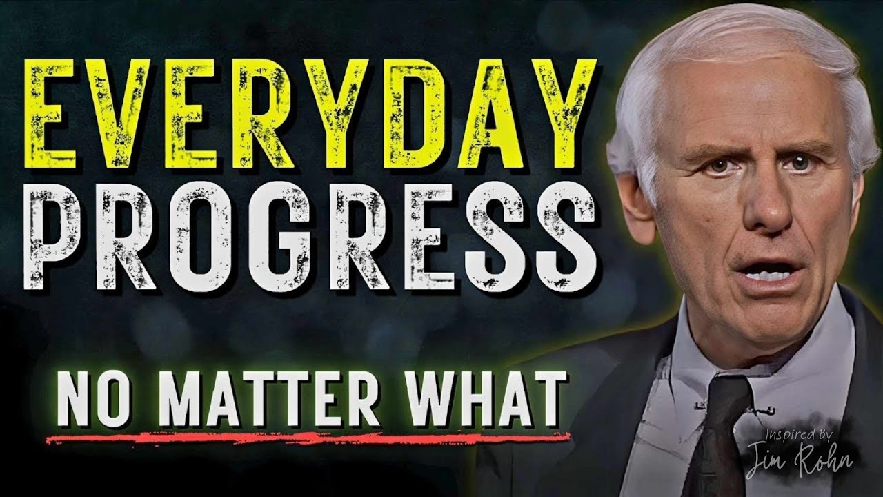 How to Make Progress Every Day—No Matter What | Jim Rohn Motivation