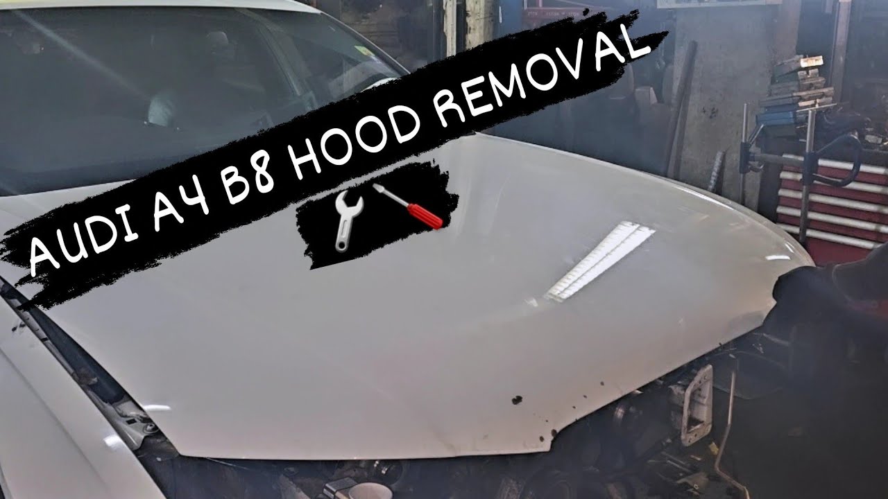 AUDI A4 B8 HOOD REMOVAL 🔧🪛