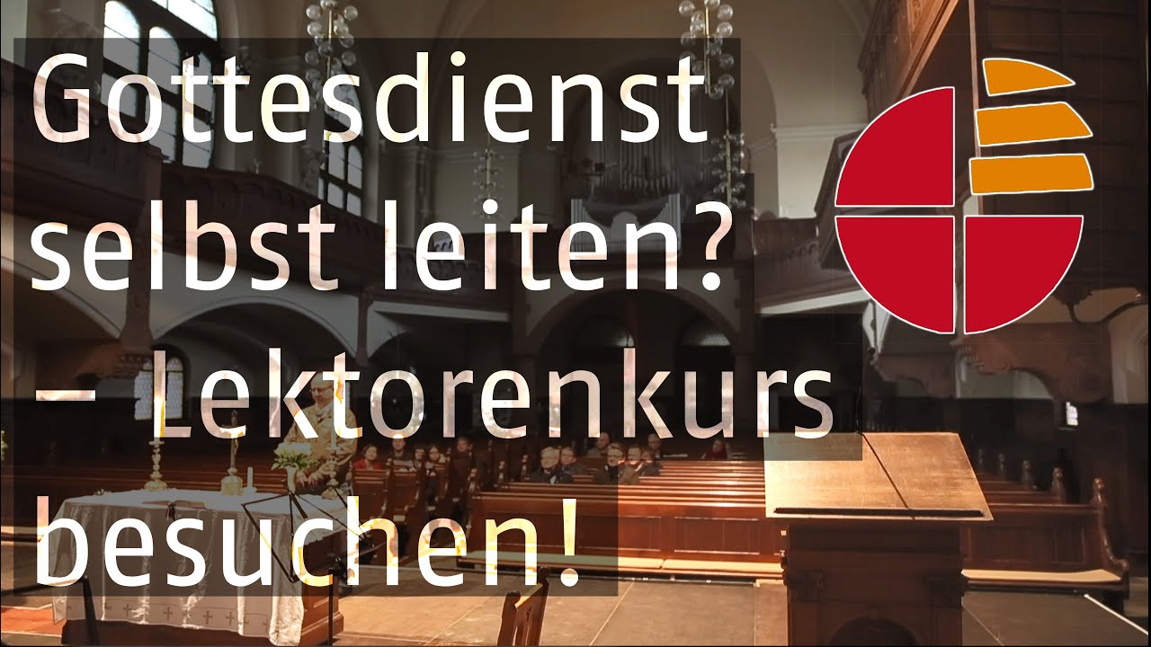 Ehrenamtsakademie Kurs für gottesdienstleitende Lektorinnen und Lektoren