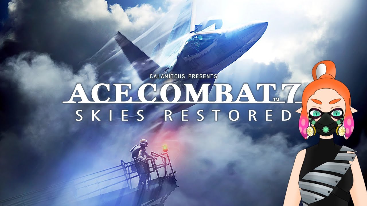 [ACE COMBAT 7] Skies Restored Finale! [VTuber]
