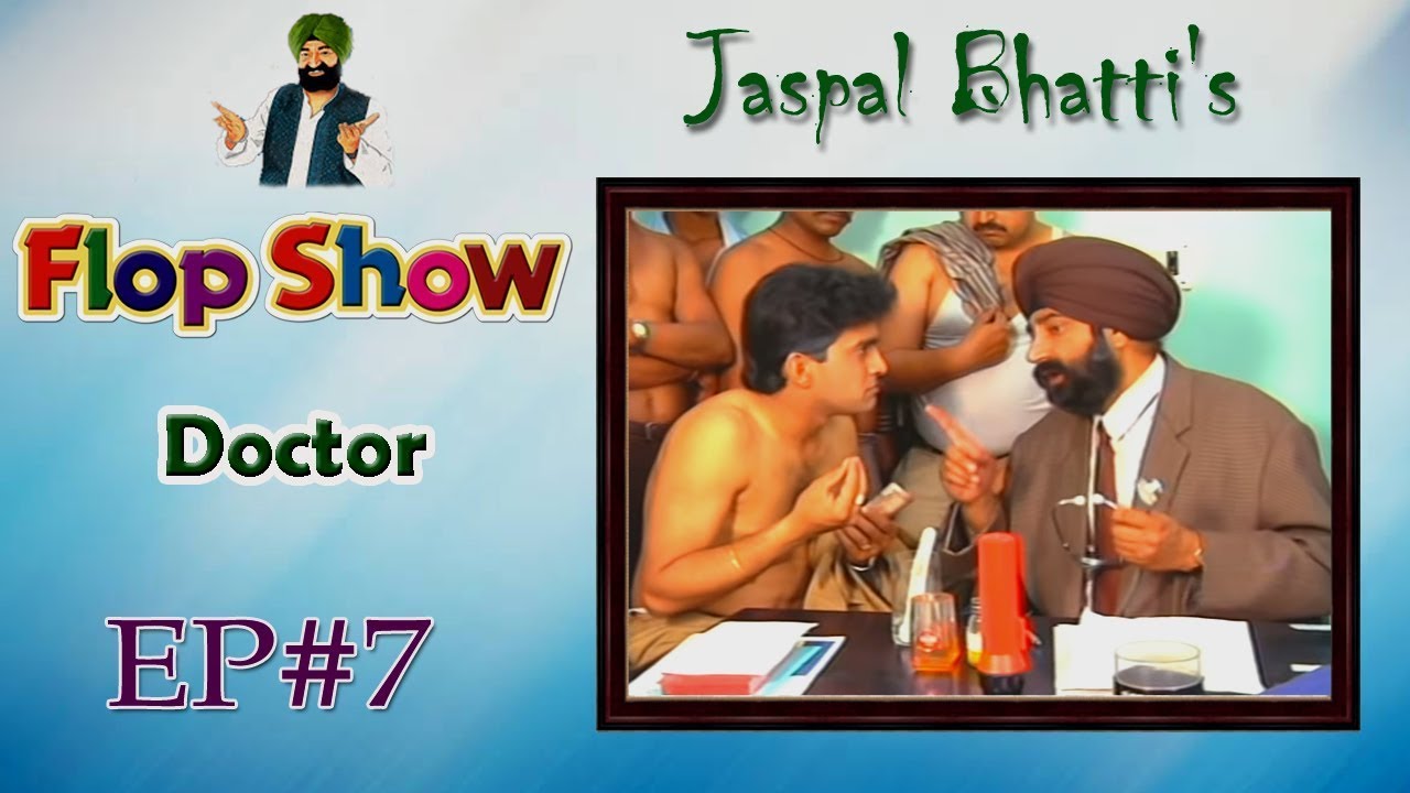 Jaspal Bhatti's Flop Show - Doctor : Ep. #07