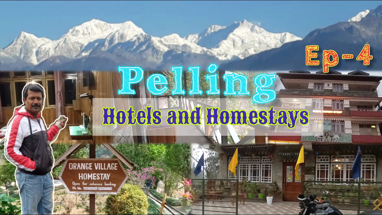 Ep-4 || Best HOTELS and HOMESTAYS of Upper Pelling || আপার পেলিং এর সেরা হোটেল এবং হোমস্টের সন্ধান