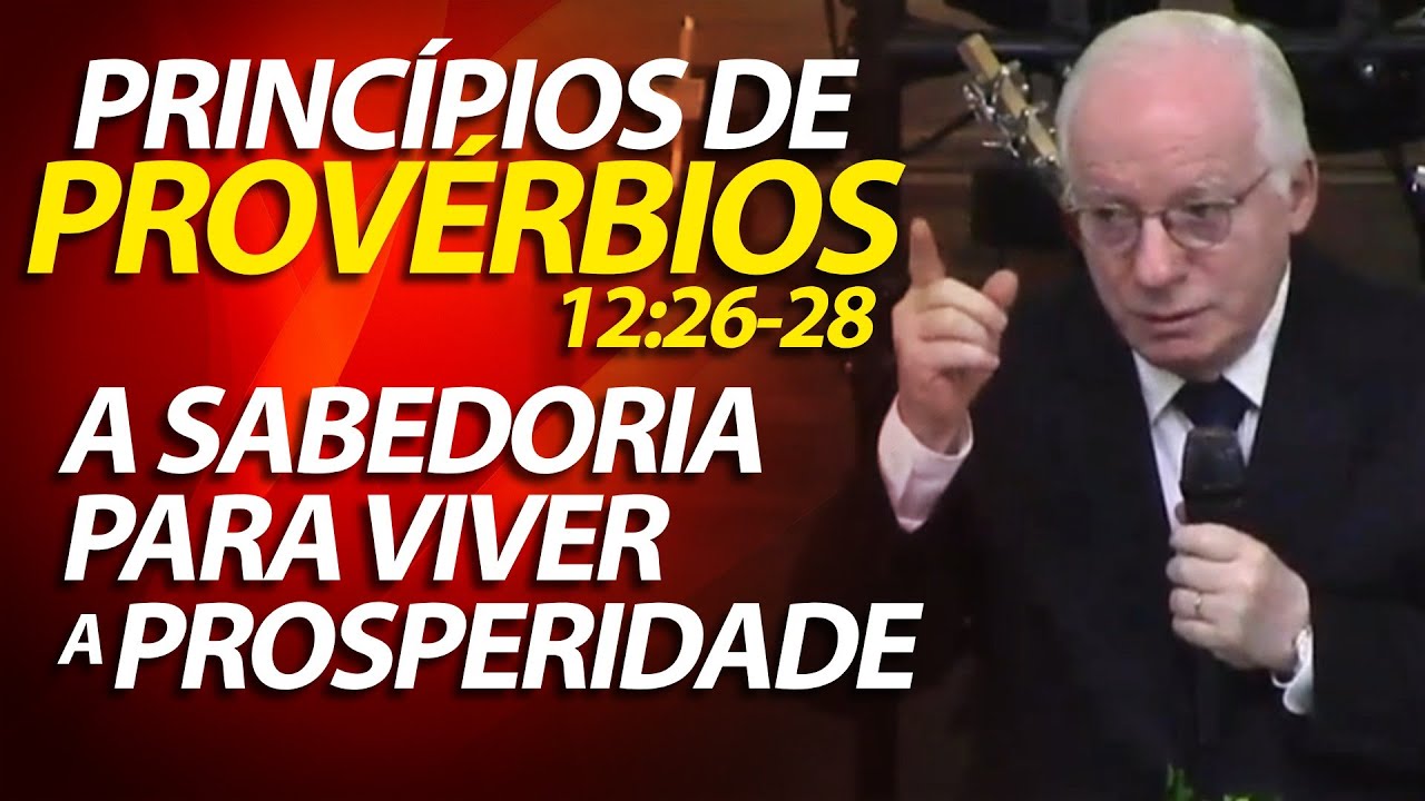 Pregação sobre Provérbios 12 - A sabedoria para viver a prosperidade | Pastor Paulo Seabra