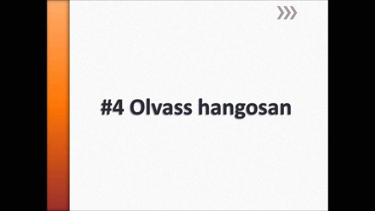 Kiejtéstréning - Tüntessük el a magyaros akcentusod