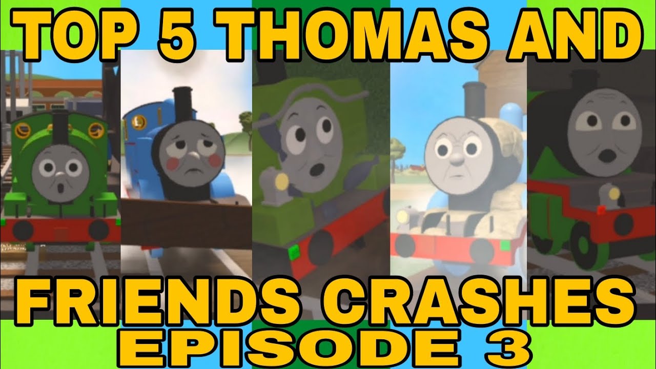 TOP 5 THOMAS AND FRIENDS CRASHES Episode 3 (400 Subs Special)