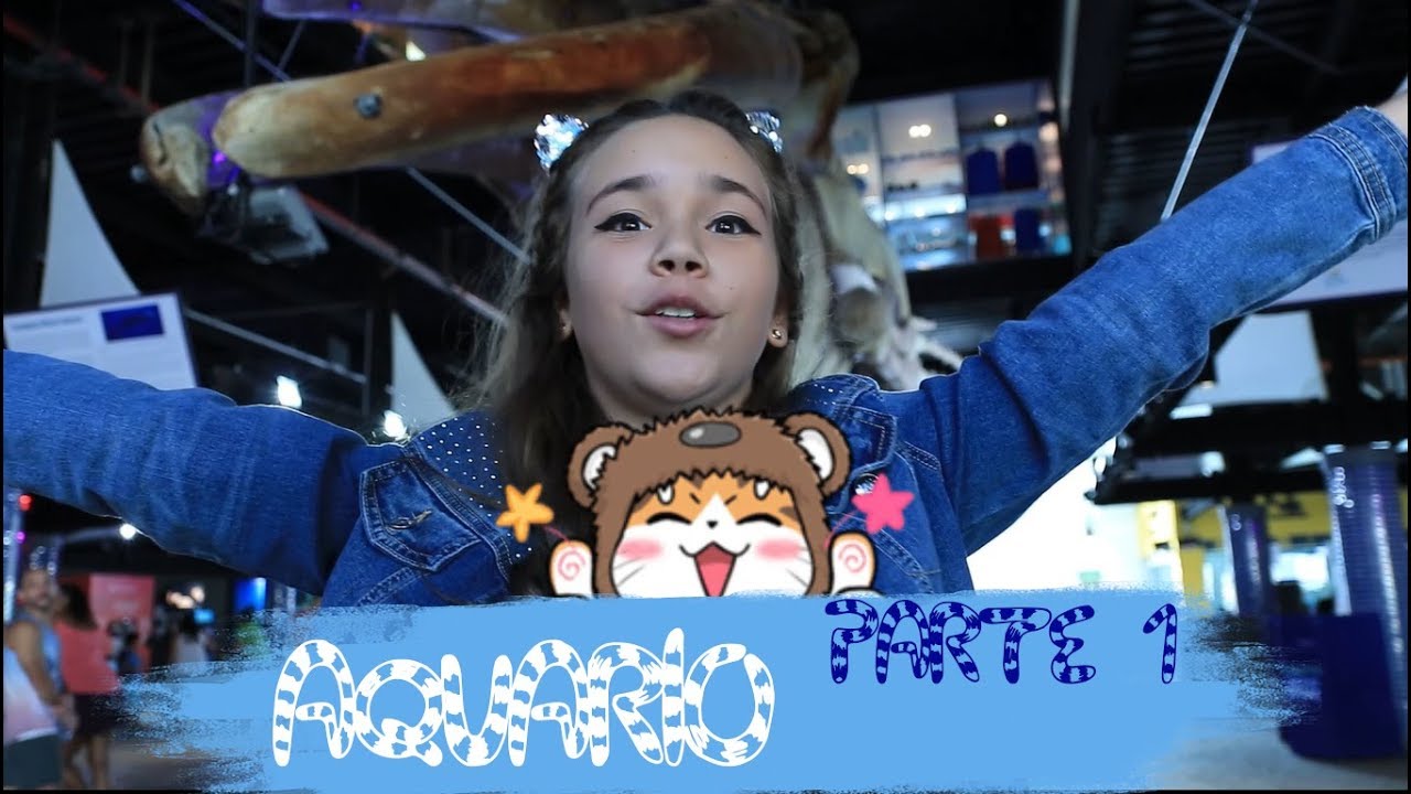 BEM-VINDOS AO AQUARIO - PARTE 1