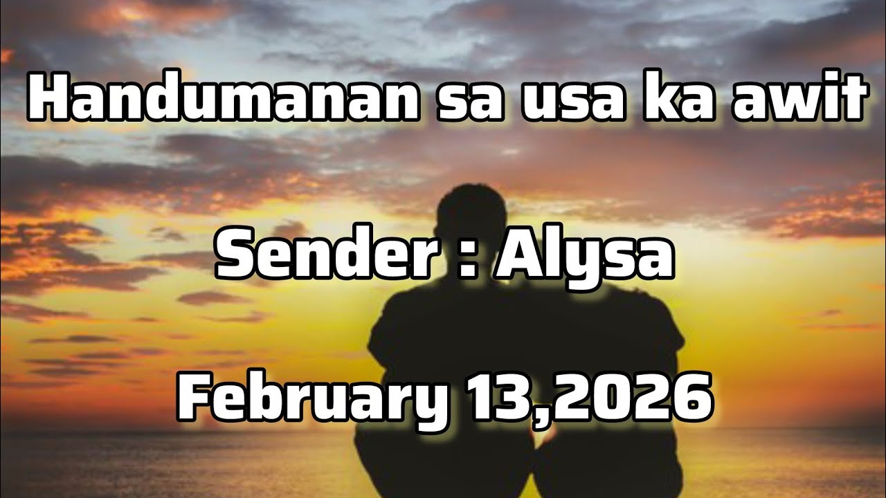 Handumanan sa usa ka awit sender Alysa February 13 2026