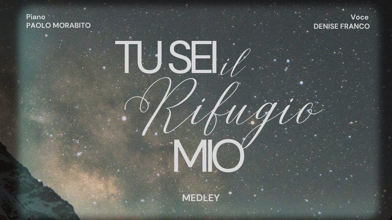 Tu sei il Rifugio mio (medley) | Denise Franco