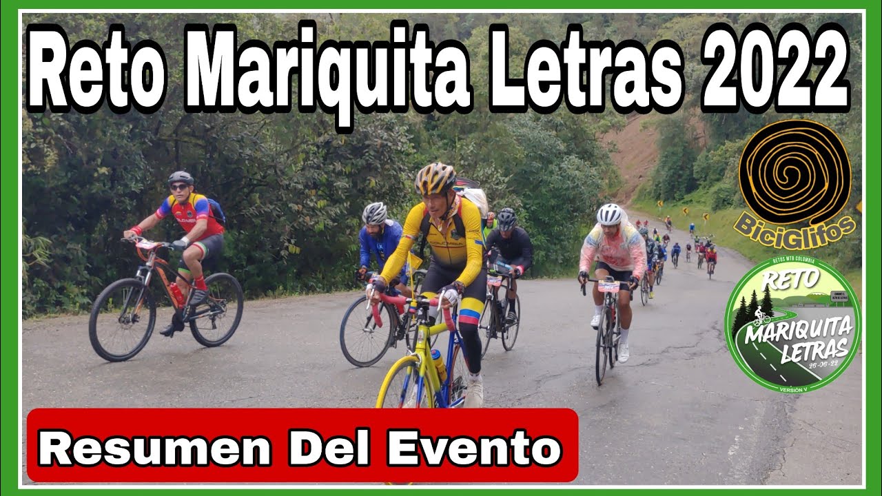 Resumen 🇨🇴 RETO MARIQUITA LETRAS 2022 💥 80 Kilómetros de Pura Pasión Ciclística