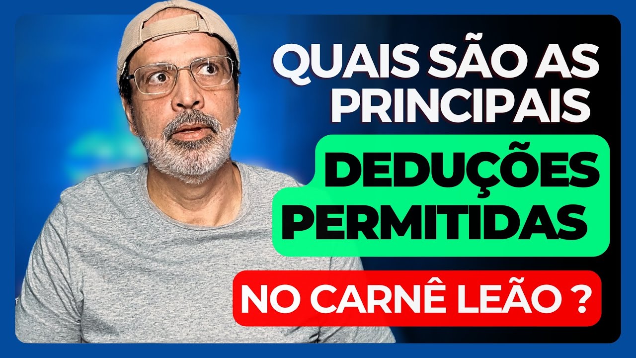 QUAIS S&Atilde;O AS PRINCIPAIS DEDU&Ccedil;&Otilde;ES PERMITIDAS NO CARN&Ecirc; LE&Atilde;O WEB 2024 ?