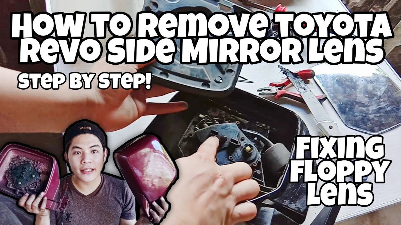 How to remove Toyota Revo Side mirror lens & Fix Floppy lens