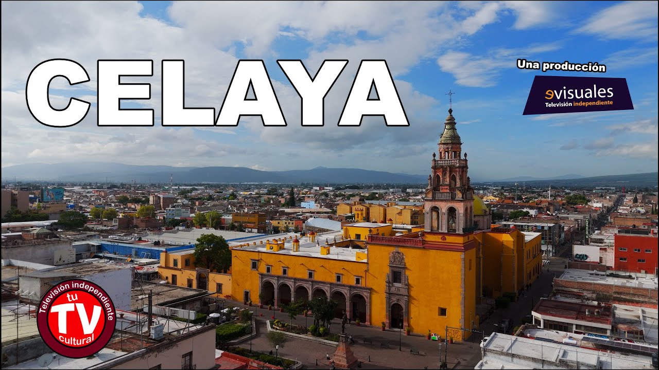 Descubre los lugares más increíbles de Celaya