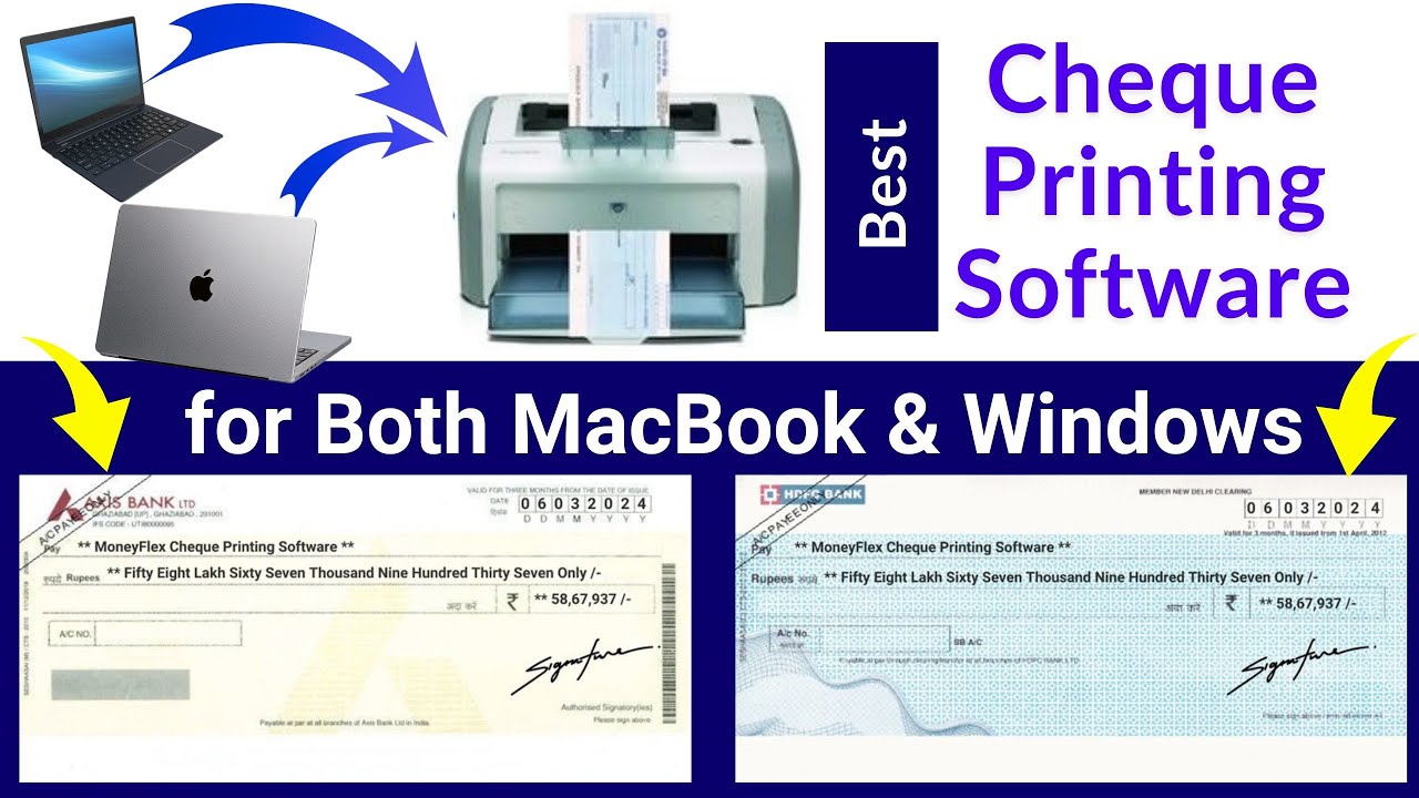 Cheque Printing Software for MacBook and Windows PC (for All Indian Banks)