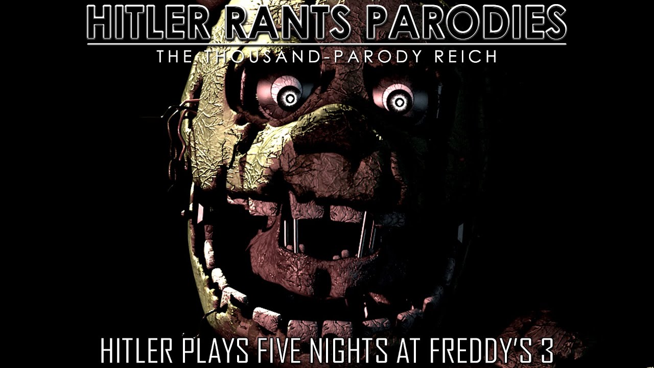 Hitler plays Five Nights at Freddy's 3