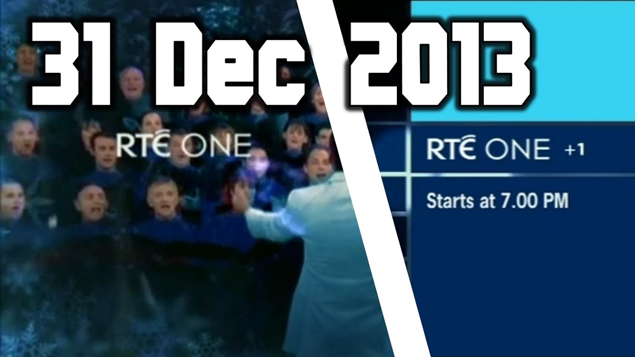 RTÉ One - Ad breaks, Continuity and +1 feed closedown | 31 December 2013