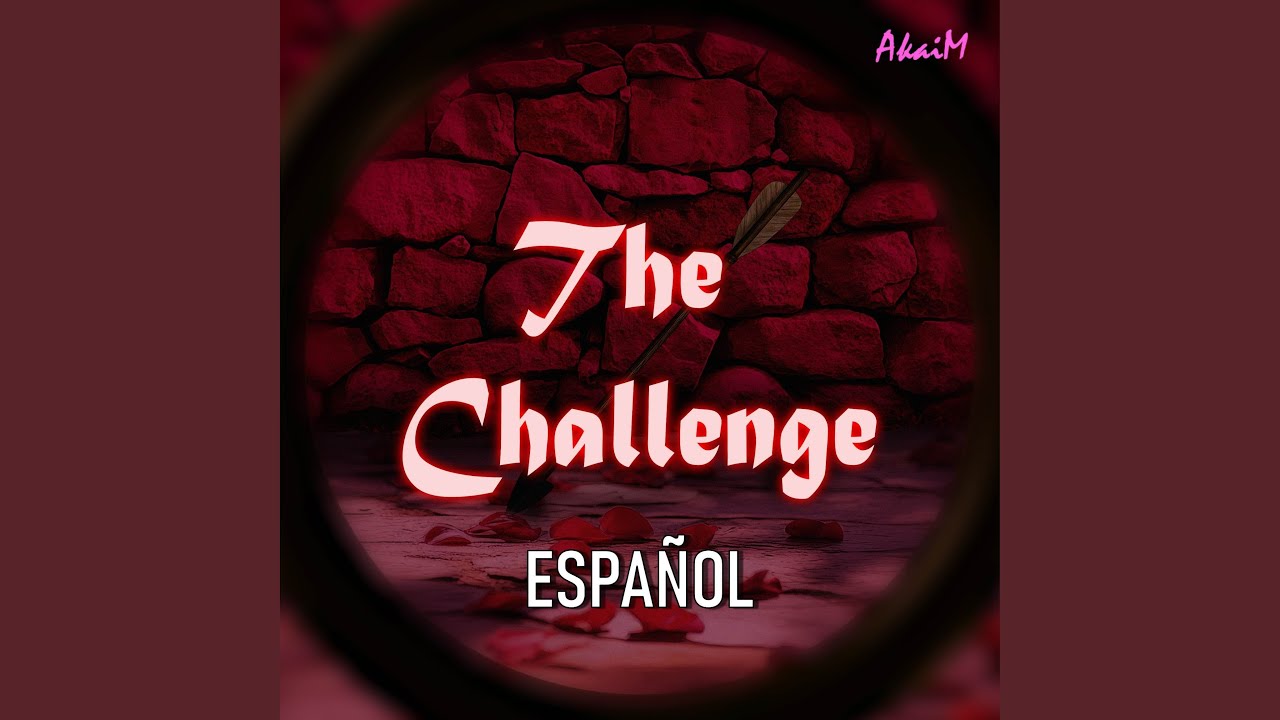 The Challenge (From 