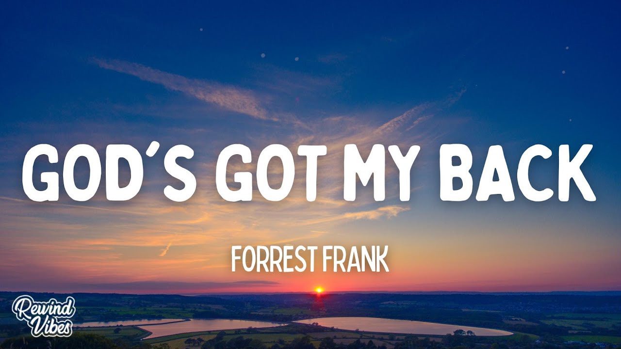 Forrest Frank - GOD'S GOT MY BACK (Lyrics)