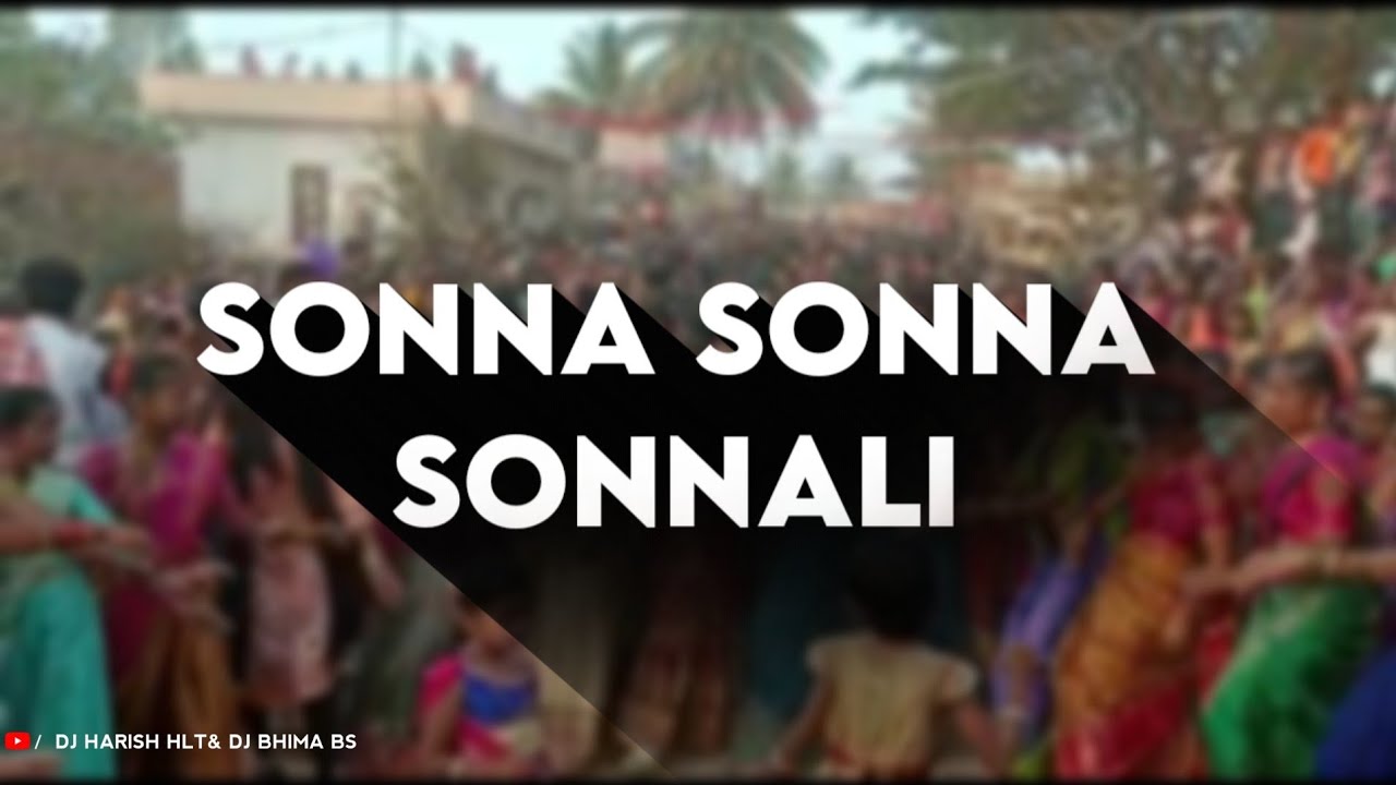 SONNA SONNA SONNALI BANJARA NEW DJ SONG (SINGER&LYRICS R.K SEVRAJ RATHOD) MIX HLT&BS