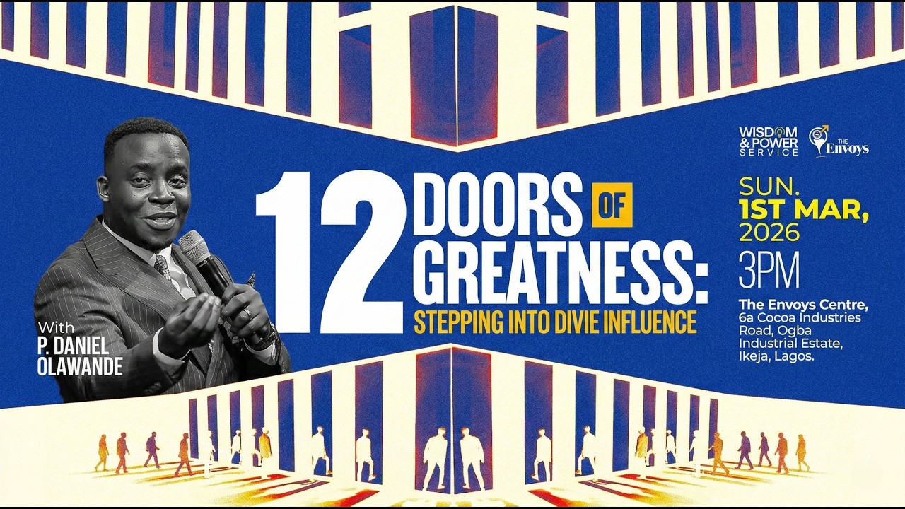 12 DOORS OF GREATNESS: STEPPING INTO DIVINE INFLUENCE || WISDOM & POWER SERVICE || 1ST MARCH