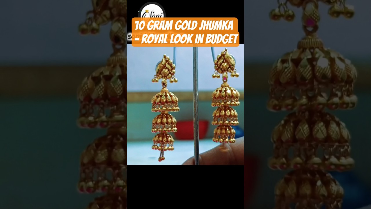 10 Gram Gold Jhumka - Royal Look in Budget