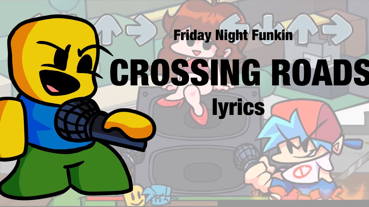 Friday Night Funkin | Crossing Roads Lyrics
