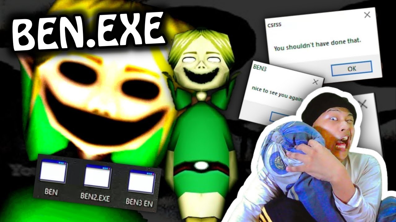 BEN KAMU SEHARUSNYA JANGAN KAYAK GITU!!! - BEN.EXE 1 2 3