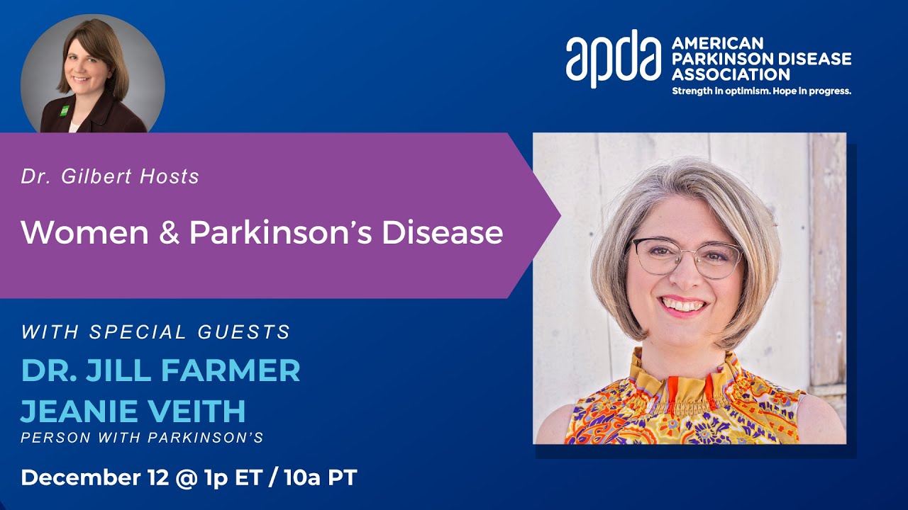 Dr. Gilbert Hosts: Women & Parkinson's Disease