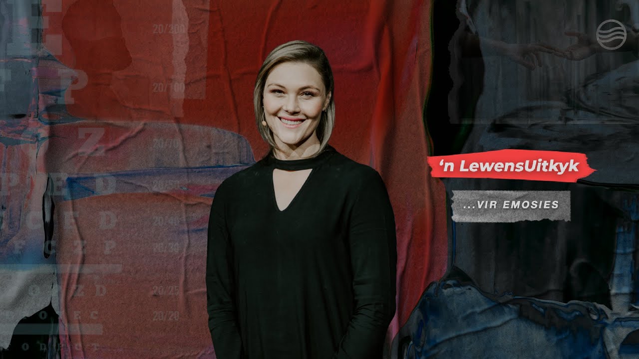 20 Augustus |  Melissa van Biljon |  'n Lewensuitkyk…vir Emosies