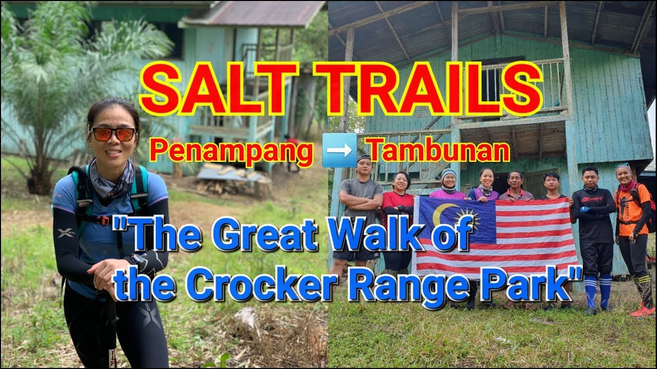 Salt Trails (Laluan Garam) | The Great Walk of Crocker Range Park | Penampang to Tambunan