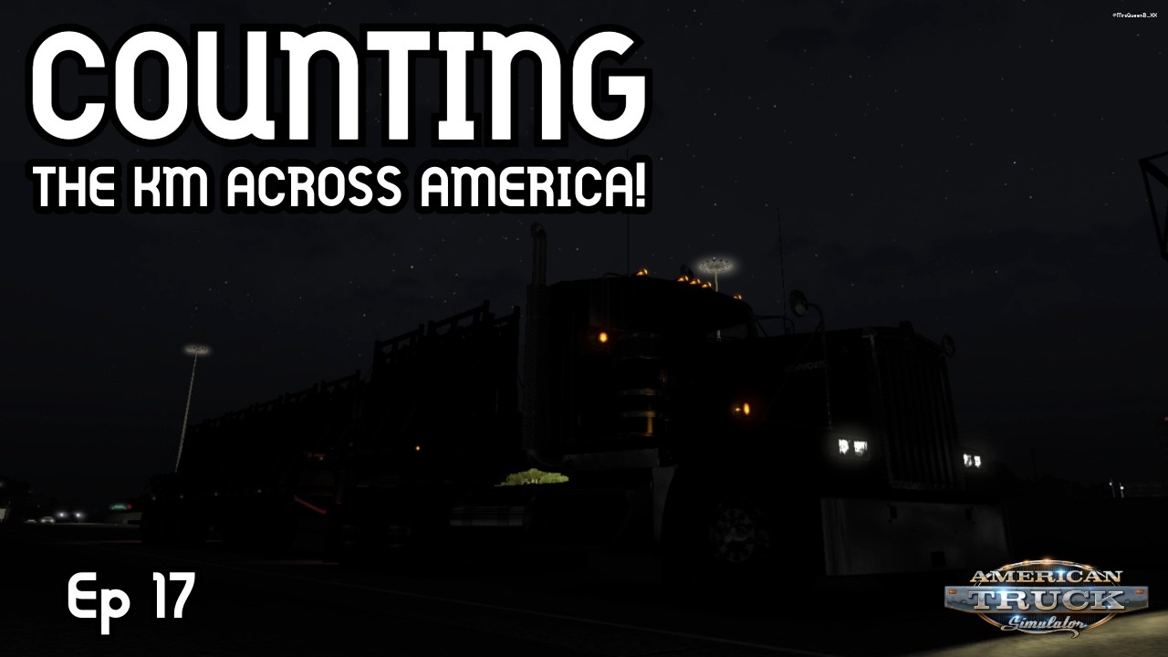 American Truck Simulator - Ep 17 - Fresh Start: Counting The KM Across America!