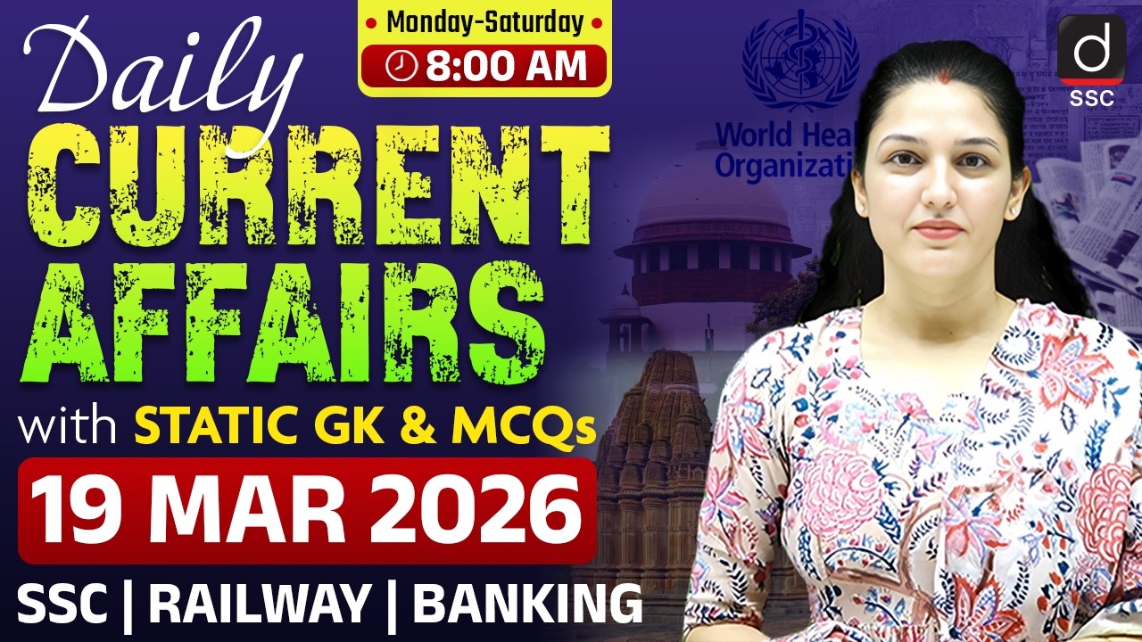 Current Affairs Today | 19 March Current Affairs 2026 | Current Affairs for SSC by Namu ma'am