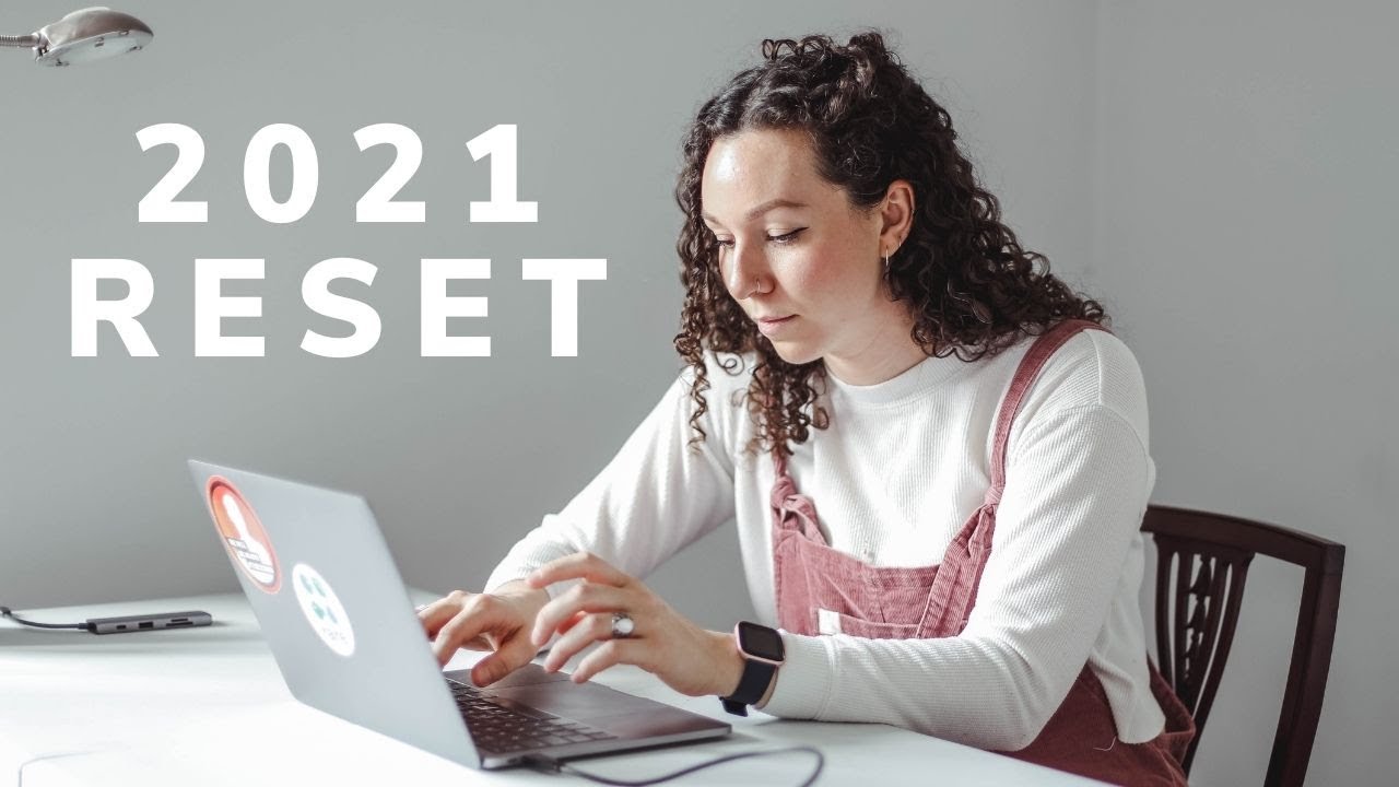 How to reset your life in 2021