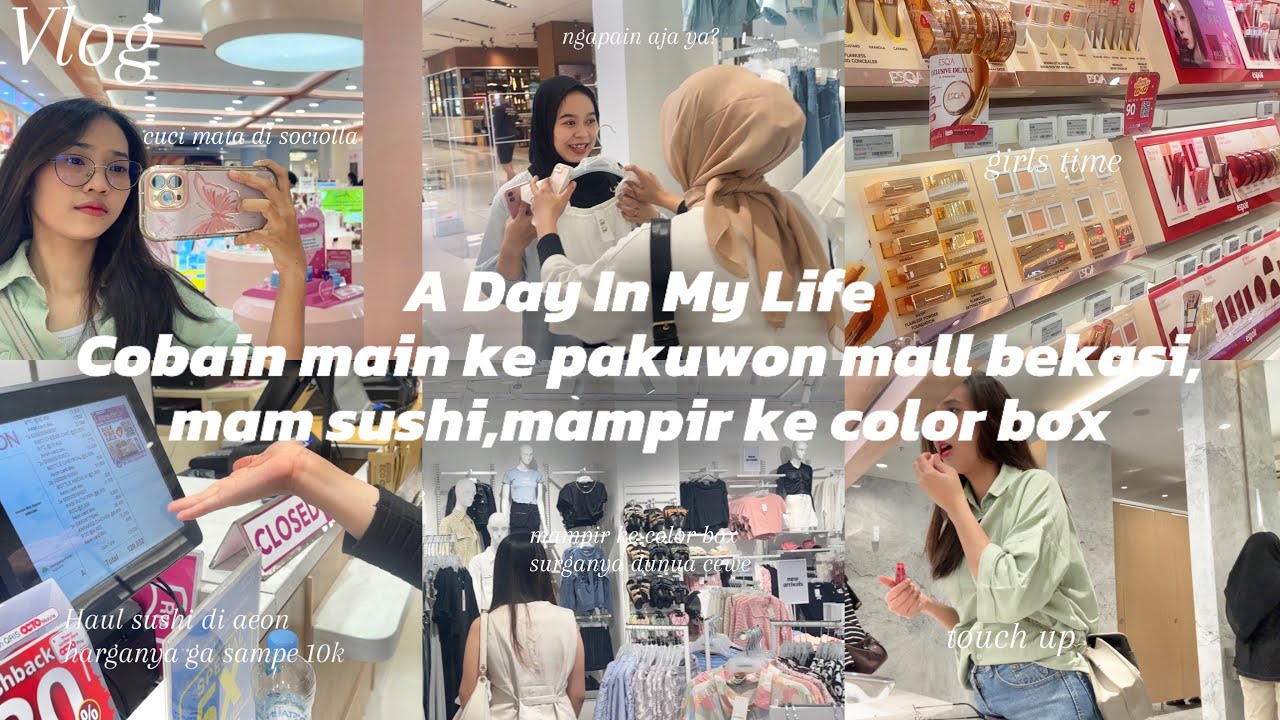 VLOG #18 : Days in my life main ke pakuwon mall bekasi,sushi time🍣,color box,girls time🤍🎀
