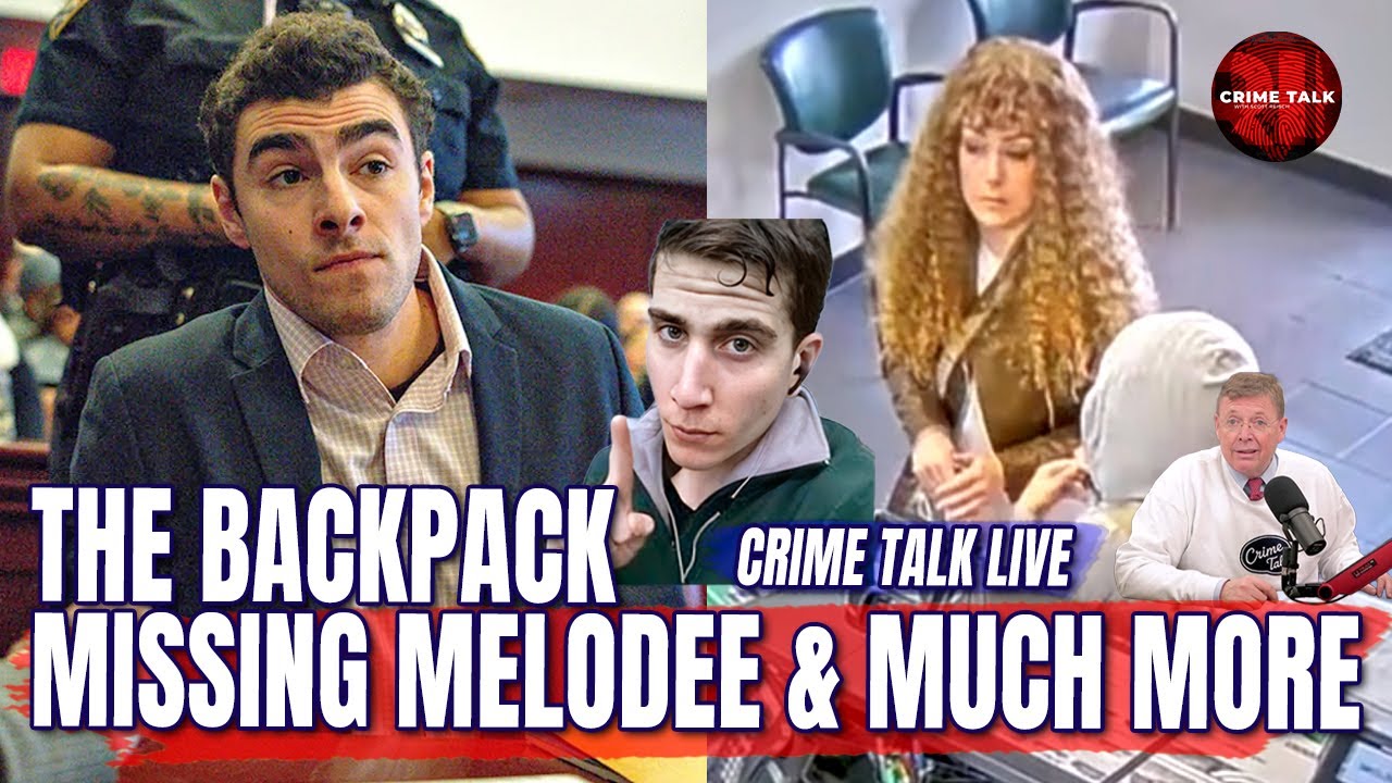 Crime Talk LIVE: Bullets in the Backpack, Missing Melodee & Kohberger&rsquo;s Prison Games