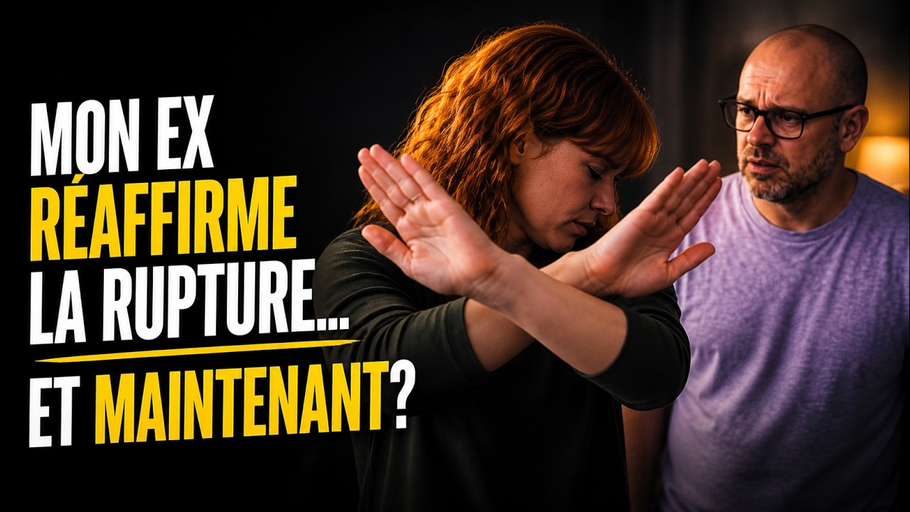 Mon ex me RÉPÈTE que c’est FINI: que faire sans tout AGGRAVER?