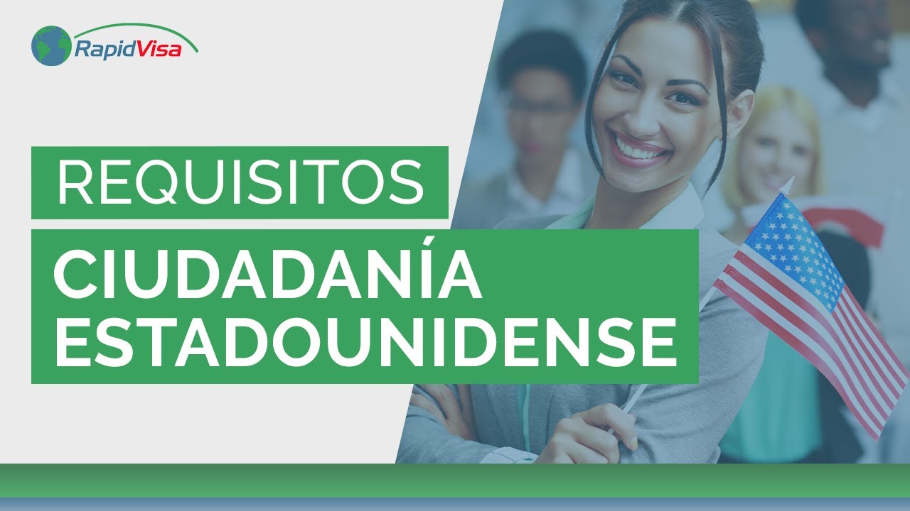 Requisitos de la Ciudadanía Estadounidense