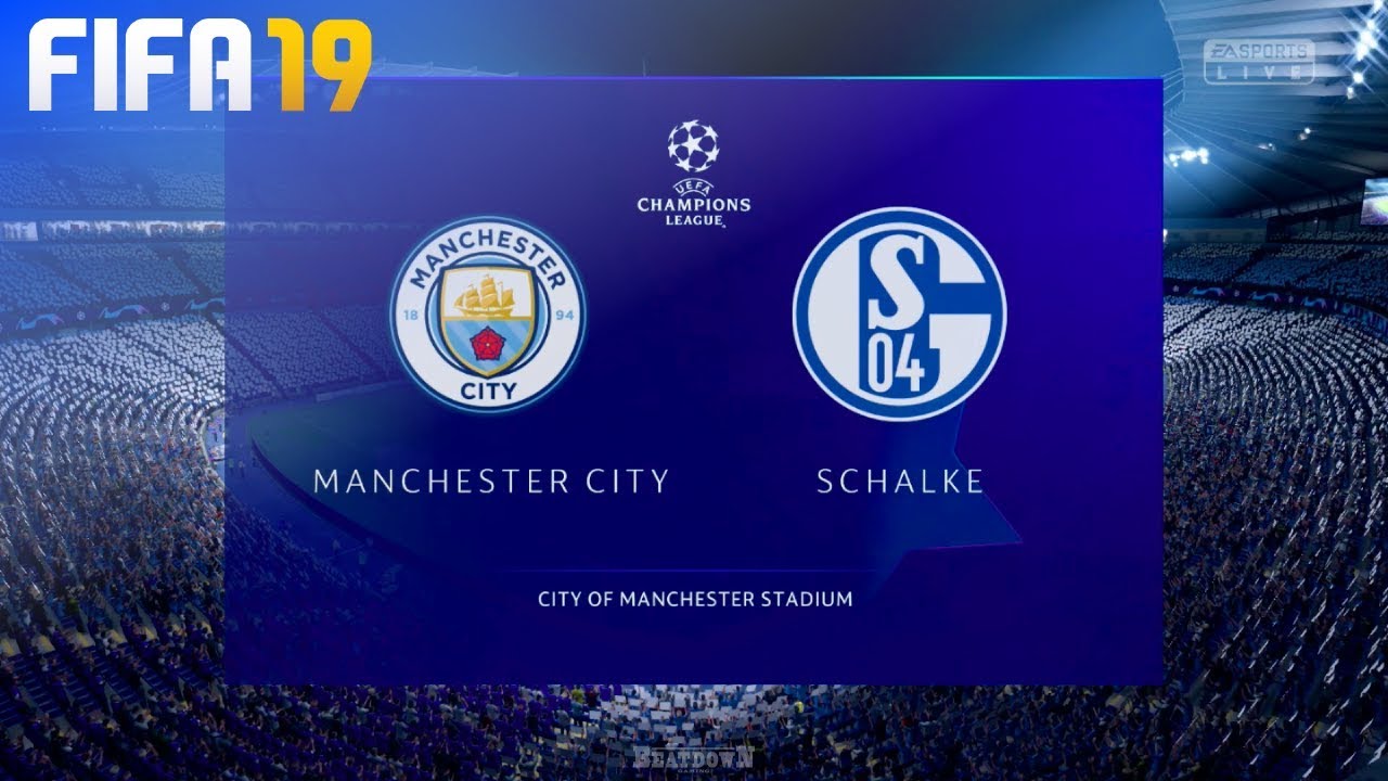 FIFA 19 - Manchester City vs. FC Schalke 04 @ Etihad Stadium