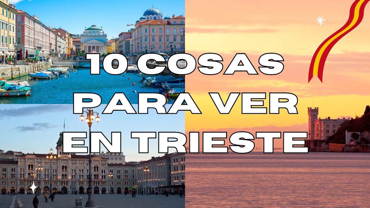 10 Cosas para ver en TRIESTE - GUÍA TURÍSTICA