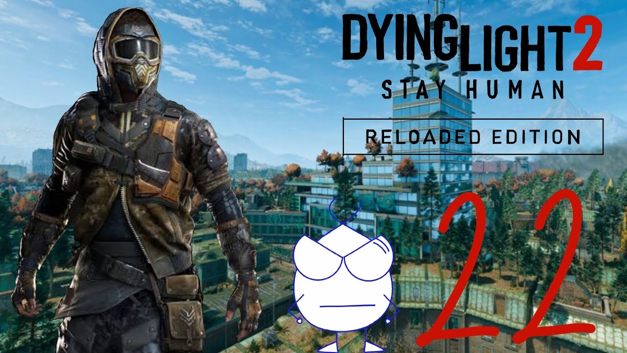 Dying Light 2 Reloaded Edition NG+ LAWAN Corredora Nocturna Capitulo 22