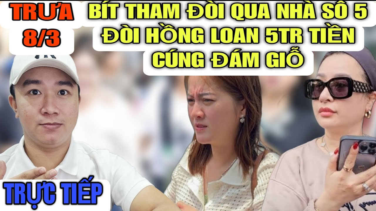 Bít Tham Qua Nhà Sô 5 Đòi 5Tr Hồng Loan Tiền Cúng Đám Giỗ