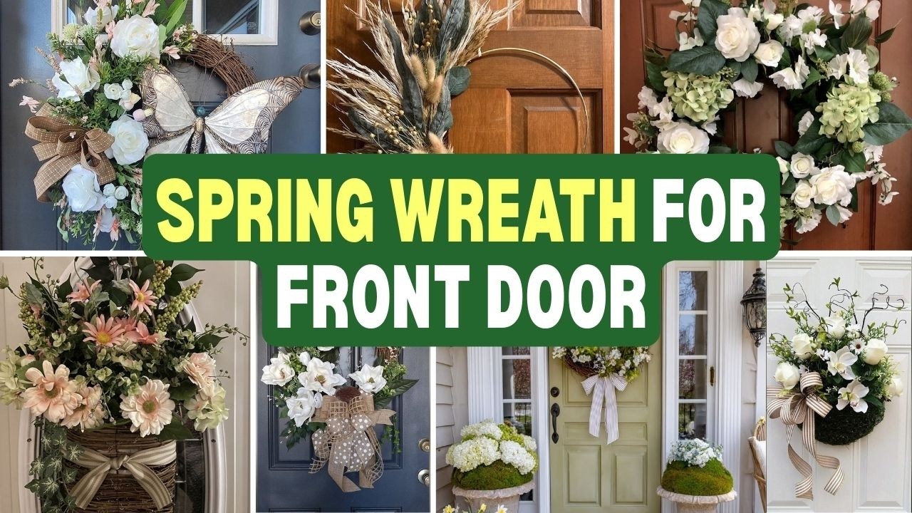 Stunning! 🌸 Spring Wreath for Front Door Ideas 2026 for a Fresh Outdoor Look