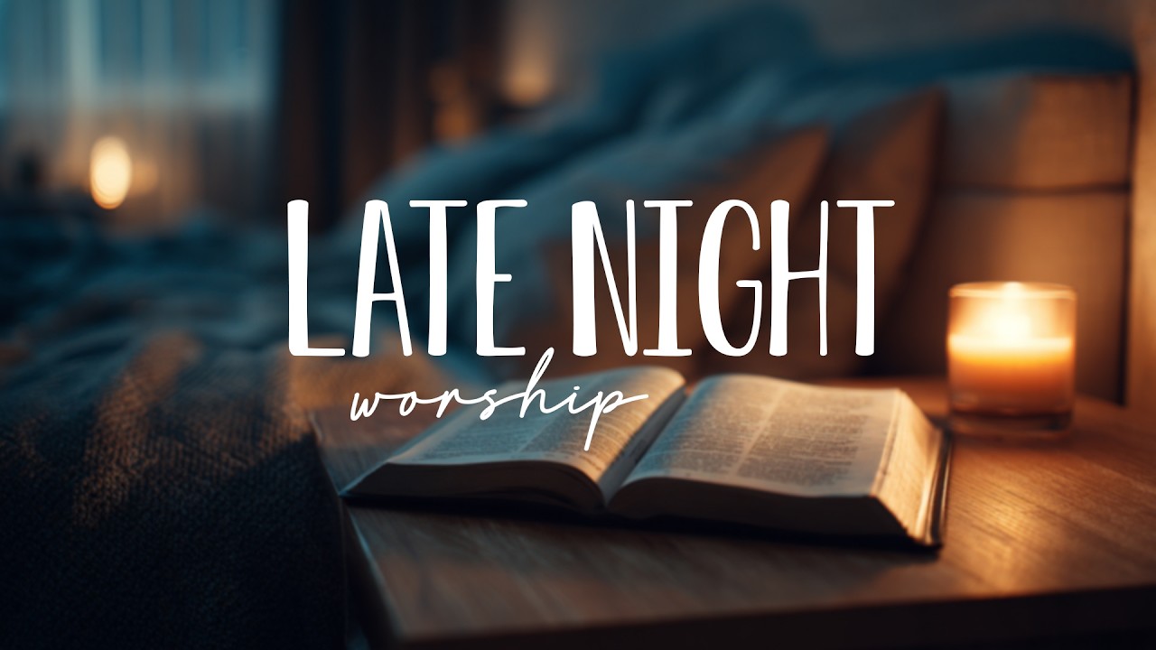 End Your Day with God 🌙 Peaceful Night Worship for Deep Rest & Sleep | Vol. 2