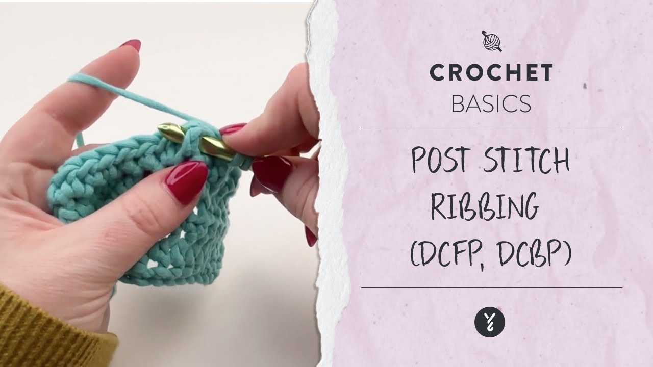 Post Stitch Ribbing&nbsp;​(dcfp, dcbp)