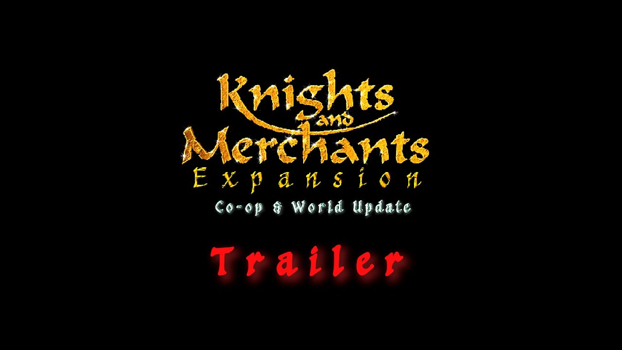 KaM Expansion Update Trailer